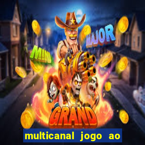 multicanal jogo ao vivo hd